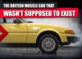 Britanski Muscle Car koji nije trebao postojati